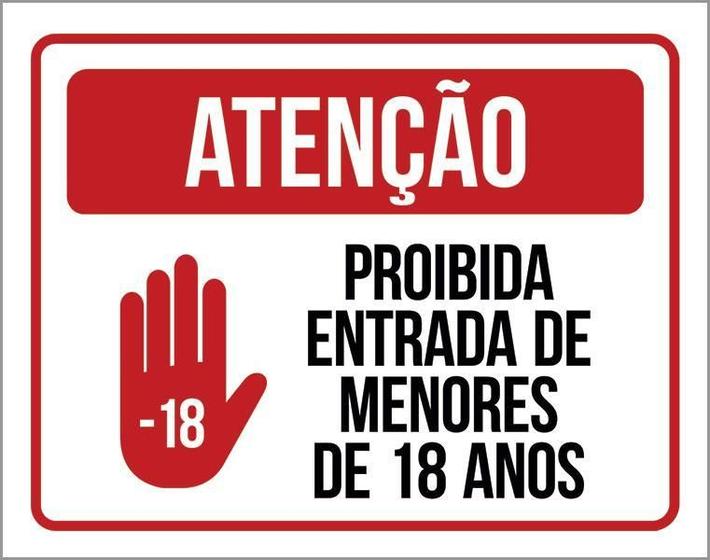 Imagem de Kit 3 Placas Atenção Proibida Entrada Menos 18 Anos