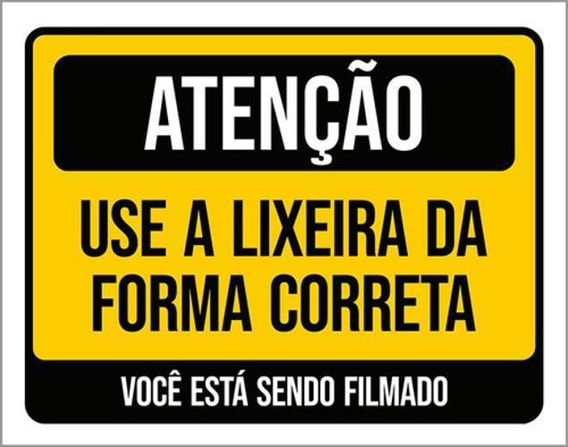 Imagem de Kit 3 Placas Atenção Use Lixeira Forma Correta Você Filmado