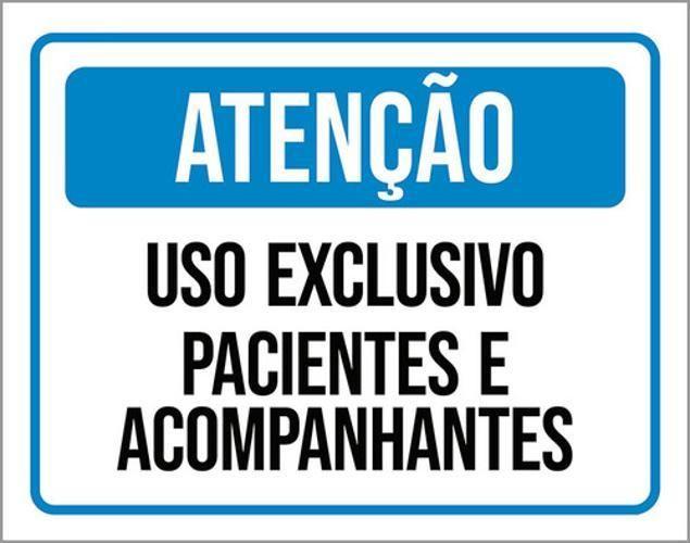 Imagem de Kit 3 Placas Atenção Uso Exclusivo Pacientes E Acompanhantes