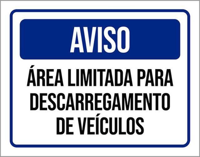 Imagem de Kit 3 Placas Aviso Área Limitada Descarregamento 36X46