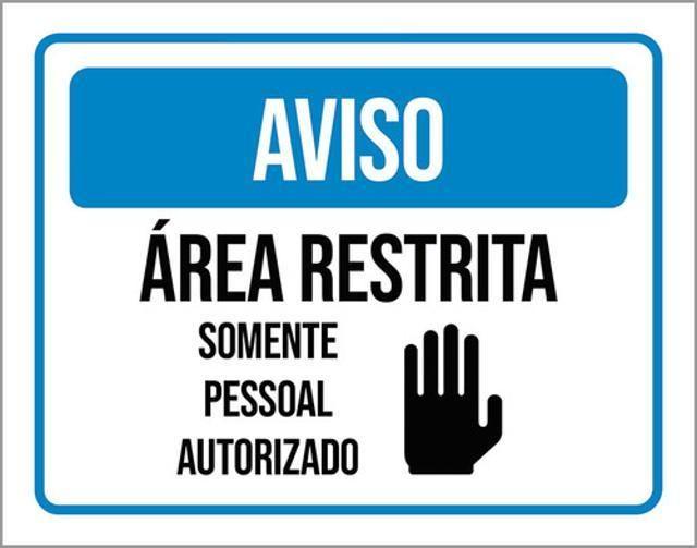 Imagem de Kit 3 Placas Aviso Área Restrita Pessoal Autorizado Mãozinha