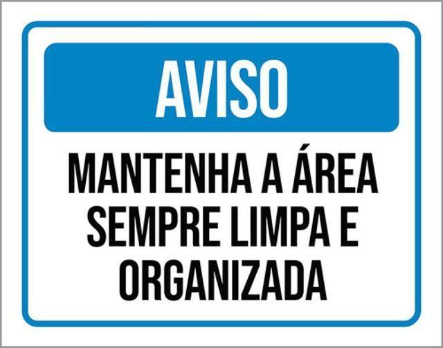 Imagem de Kit 3 Placas Aviso Mantenha Área Sempre Limpa Organizada