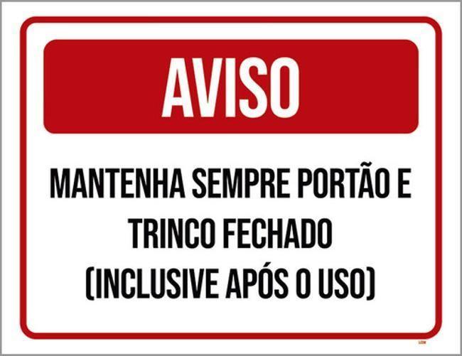 Imagem de Kit 3 Placas Aviso Mantenha Sempre Portão Trinco Fechado