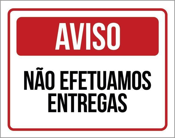 Imagem de Kit 3 Placas - Aviso Não Efetuamos Entregas