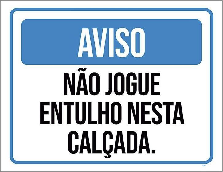 Imagem de Kit 3 Placas Aviso Não Jogue Entulho Nesta Calçada