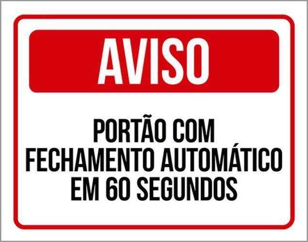 Imagem de Kit 3 Placas Aviso Portão Automático Fechamento 80 Segundos