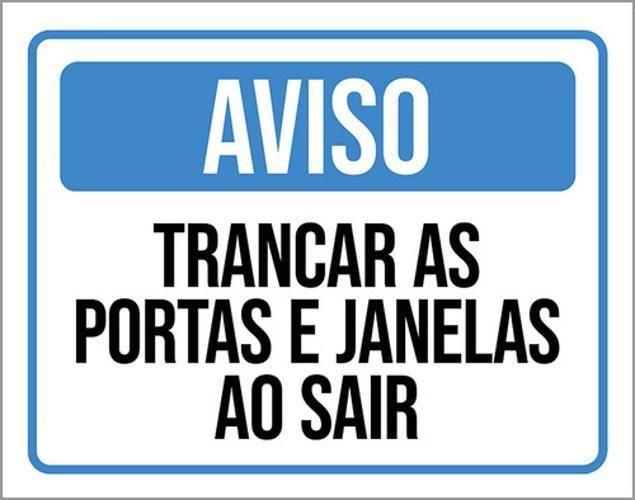 Imagem de Kit 3 Placas Aviso Trancar Portas Janelas Sair 36X46