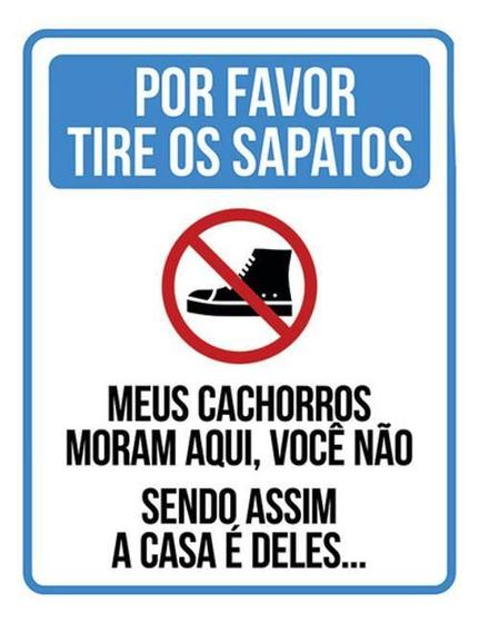 Imagem de Kit 3 Placas Cachorros Moram Aqui Tire Sapatos 36X46