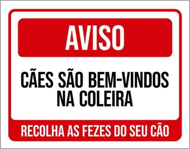 Imagem de Kit 3 Placas Cães São Bem Vindos Na Coleira Recolha Fezes