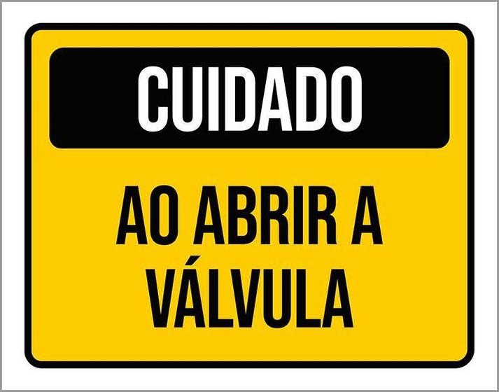 Imagem de Kit 3 Placas Cuidado Ao Abrir A Válvula