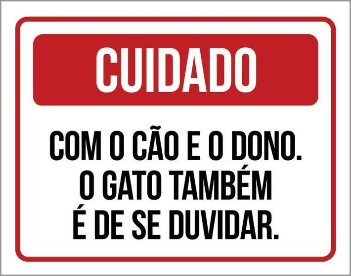 Imagem de Kit 3 Placas Cuidado Cão Dono Gato Duvidar