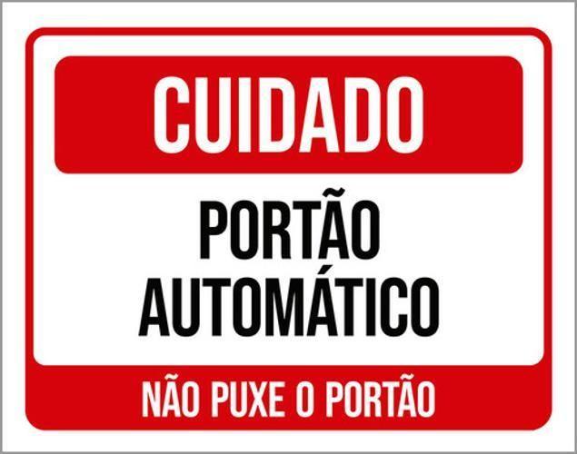 Imagem de Kit 3 Placas Cuidado Portão Automático Não Puxe Portão