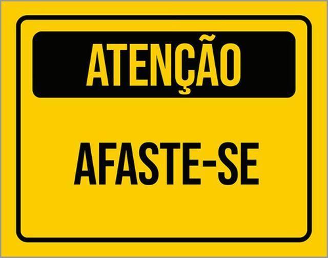 Imagem de Kit 3 Placas De Atenção Afaste-Se 36X46