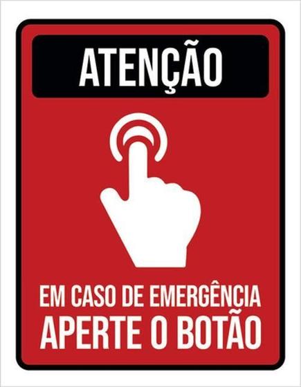 Imagem de Kit 3 Placas De Atenção Emergência Aperte Botão 36X46