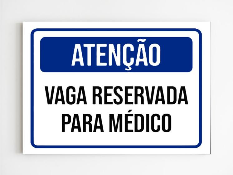 Imagem de kit 3 placas de aviso atenção vaga reservada para médico