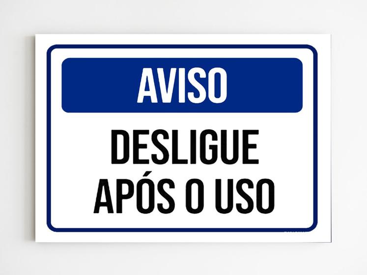 Imagem de kit 3 Placas de aviso desligue após o uso sinalização mdf