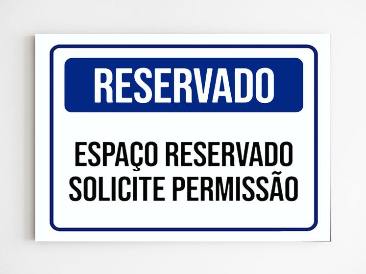 Imagem de kit 3 placas de aviso espaço reservado solicite permissão