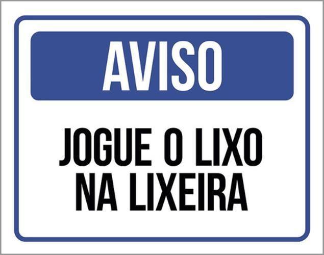 Imagem de Kit 3 Placas De Aviso Jogue O Lixo Na Lixeira 36X46