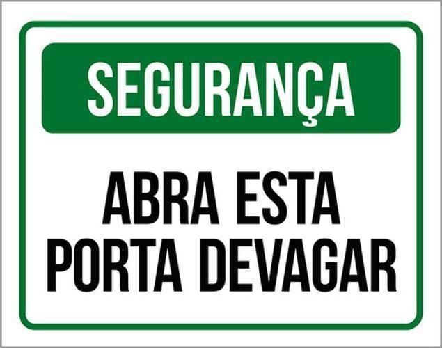 Imagem de Kit 3 Placas De Segurança Abra Esta Porta Devagar 36X46