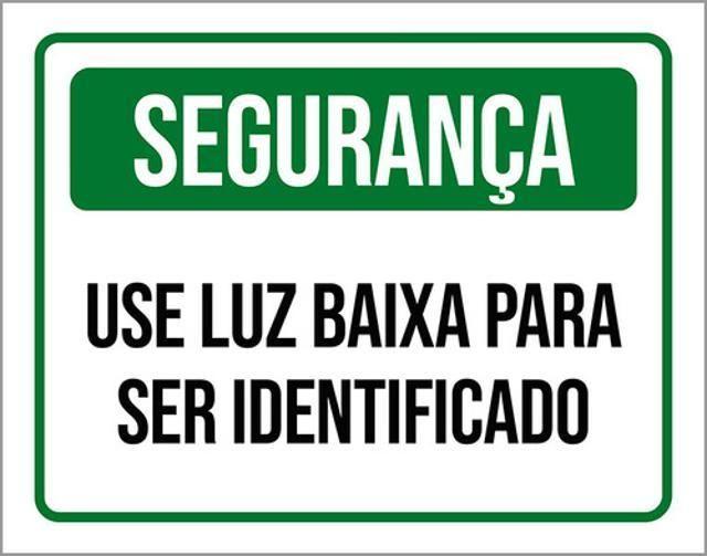 Imagem de Kit 3 Placas De Segurança Use Luz Baixa 36X46