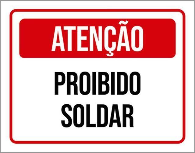 Imagem de Kit 3 Placas De Sinalização - Atenção Proibido Soldar