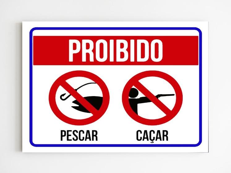 Imagem de kit 3 placas de sinalização proibido pescar ou caçar mdf a4