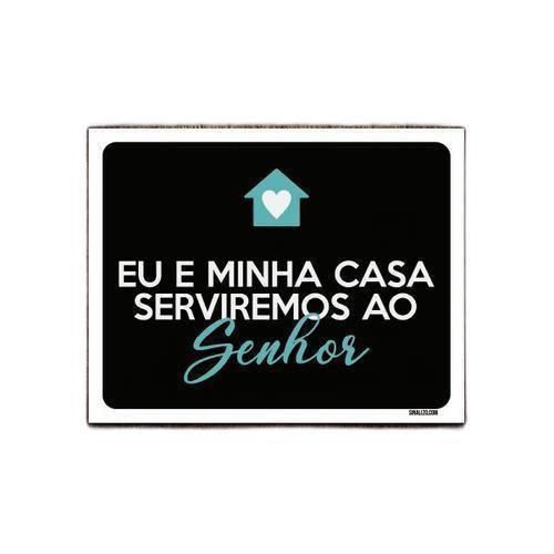 Imagem de Kit 3 Placas Decorativa - Eu Minha Casa Serviremos Senhor