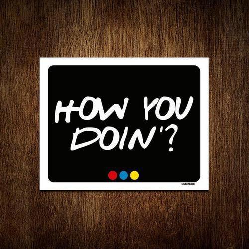 Imagem de Kit 3 Placas Decorativa - How You Doin