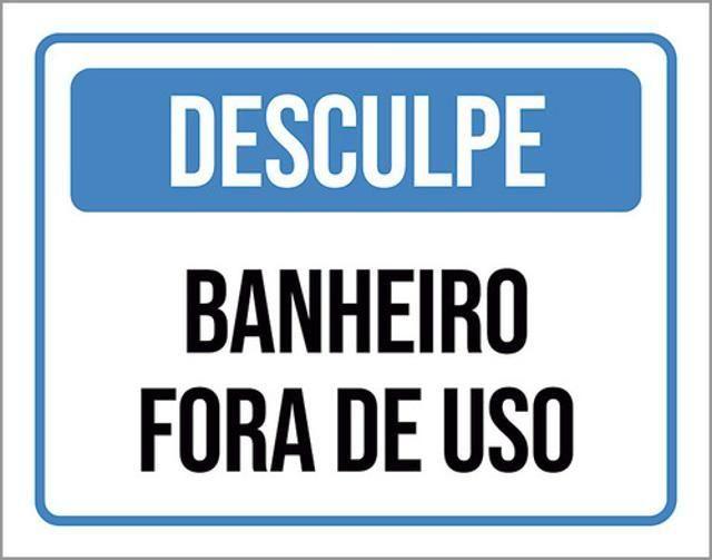 Imagem de Kit 3 Placas Desculpe Banheiro Fora De Uso 36X46