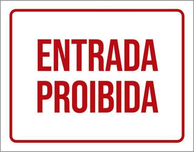 Imagem de Kit 3 Placas Entrada Proibida Vermelho 36X46