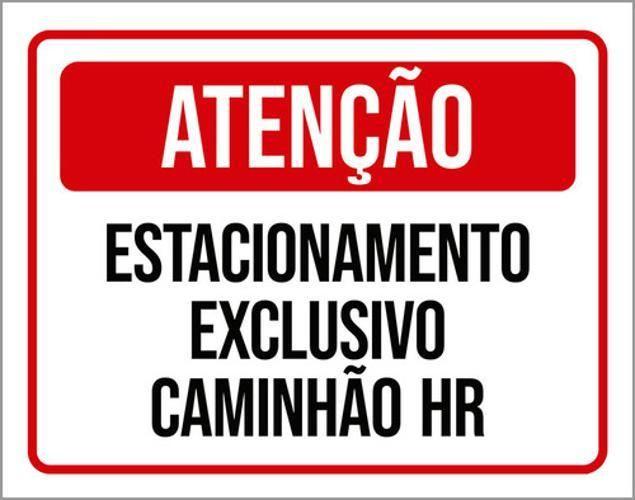 Imagem de Kit 3 Placas Estacionamento Exclusivo Caminhão Hr