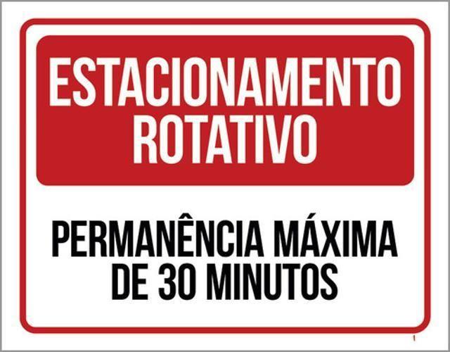 Imagem de Kit 3 Placas Estacionamento Rotativo Permanência 30 Minutos