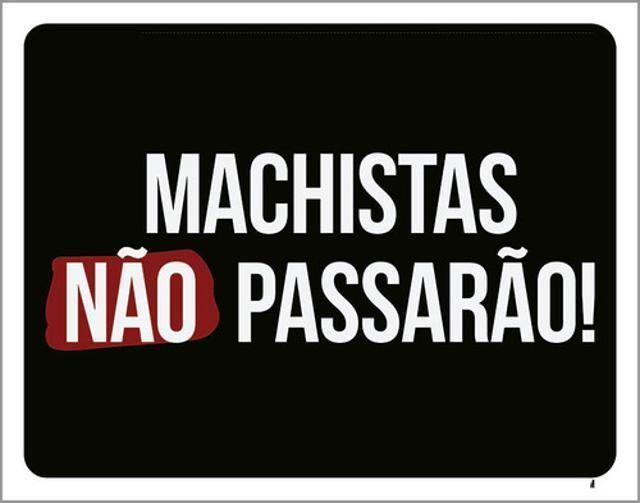 Imagem de Kit 3 Placas Machistas Não Passarão 36X46