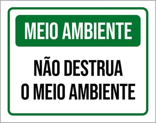 Imagem de Kit 3 Placas Meio Ambiente Não Destrua O Meio Ambiente