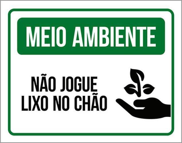 Kit 3 Placas Meio Ambiente Não Jogue Lixo No Chão Verde - Sinalizo ...