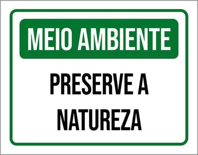 Imagem de Kit 3 Placas Meio Ambiente Preserve A Natureza 36X46