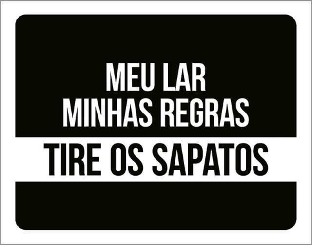 Imagem de Kit 3 Placas Meu Lar Minhas Regras Tire Sapatos 36X46