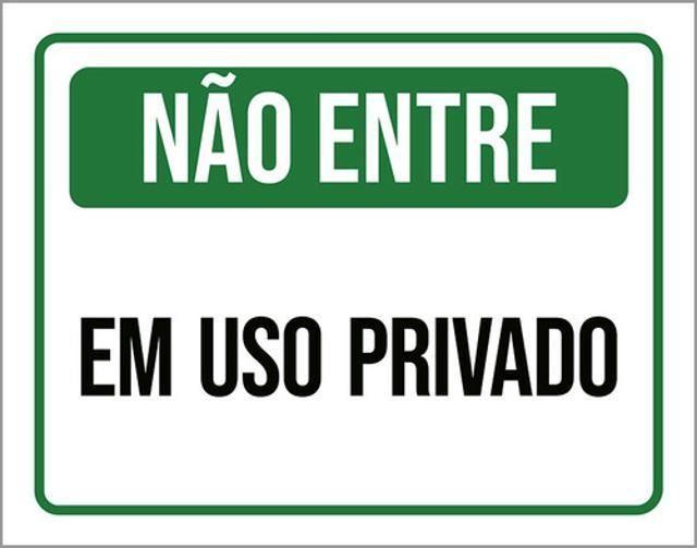 Imagem de Kit 3 Placas Não Entre Em Uso Privado 36X46