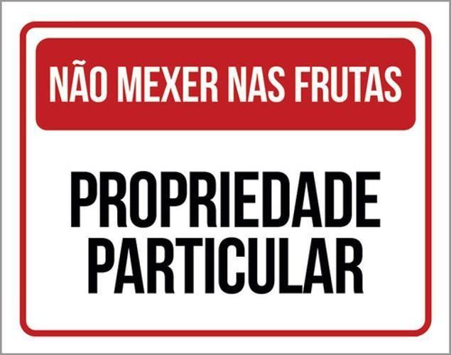 Imagem de Kit 3 Placas Não Mexer Nas Frutas Propriedade Particular