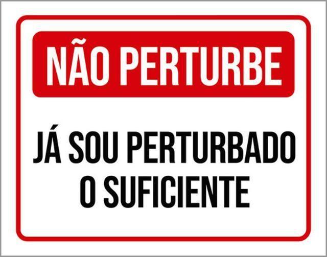 Imagem de Kit 3 Placas Não Perturbe Já Sou Perturbado Suficiente