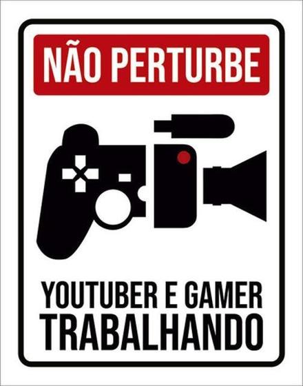 Imagem de Kit 3 Placas Não Perturbe Youtuber Gamer Trabalhando 36X46