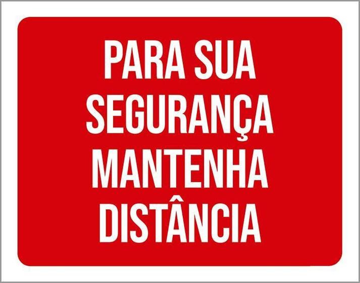 Imagem de Kit 3 Placas Para Sua Segurança Mantenha Distância