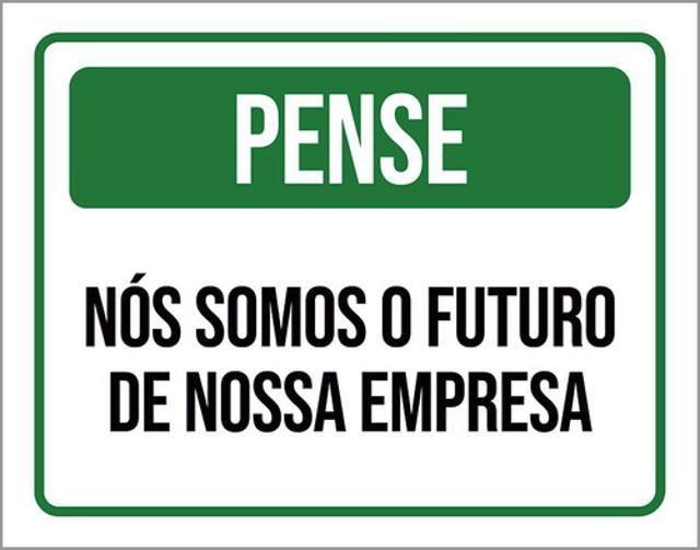 Imagem de Kit 3 Placas Pense Nós Somos Futuro Da Empresa