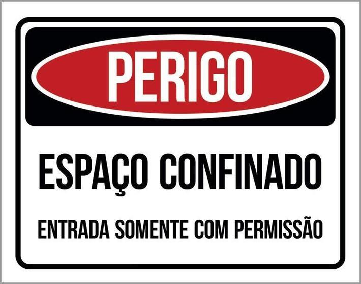 Imagem de Kit 3 Placas Perigo Espaço Confinado Somente Permissão