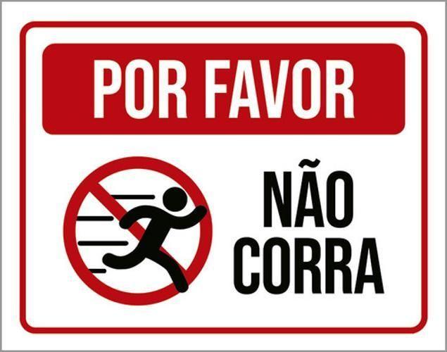 Imagem de Kit 3 Placas Por Favor Não Corra 36X46