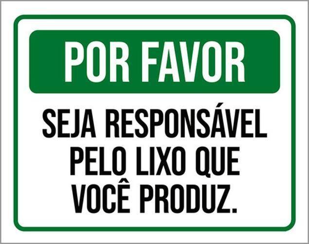 Imagem de Kit 3 Placas Por Favor Seja Responsável Lixo Você Produz