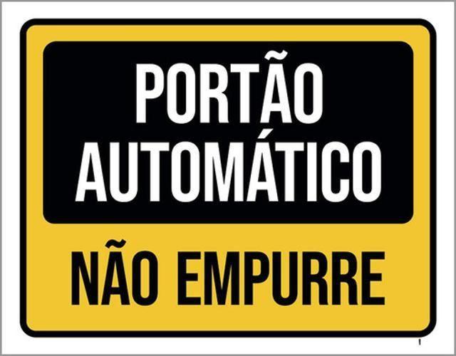 Imagem de Kit 3 Placas Portão Automático Não Empurre 36X46