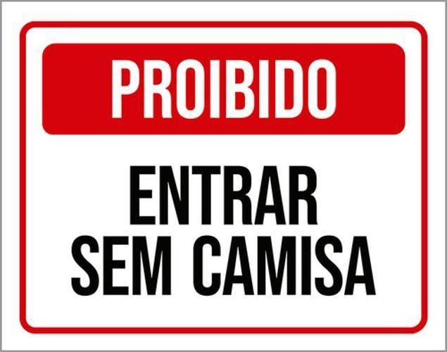 Imagem de Kit 3 Placas Proibido Entrar Sem Camisa