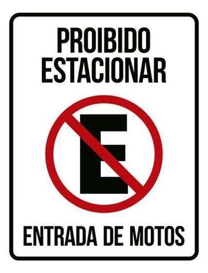 Kit 3 Placas Proibido Estacionar Entrada De Motos - Sinalizo - Placa de ...
