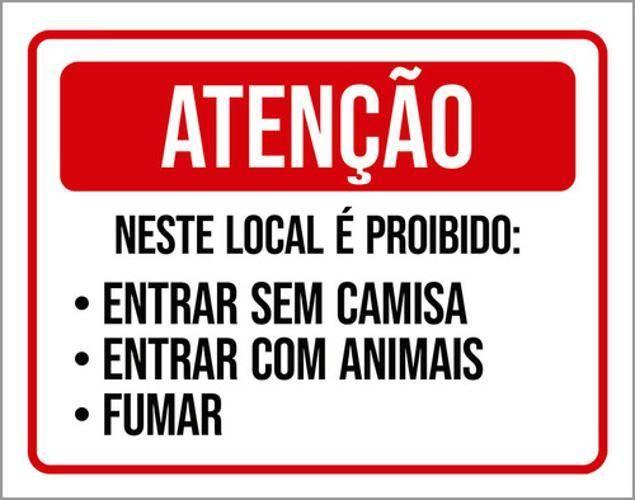 Imagem de Kit 3 Placas Proibido Fumar Entrar Sem Camisa Animais